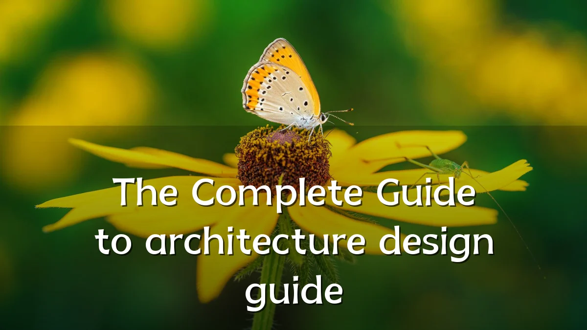 The Complete Guide to architecture design guide