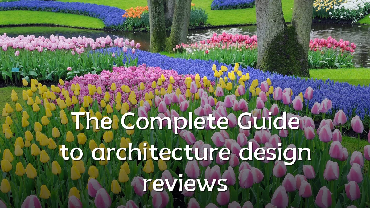 The Complete Guide to architecture design reviews