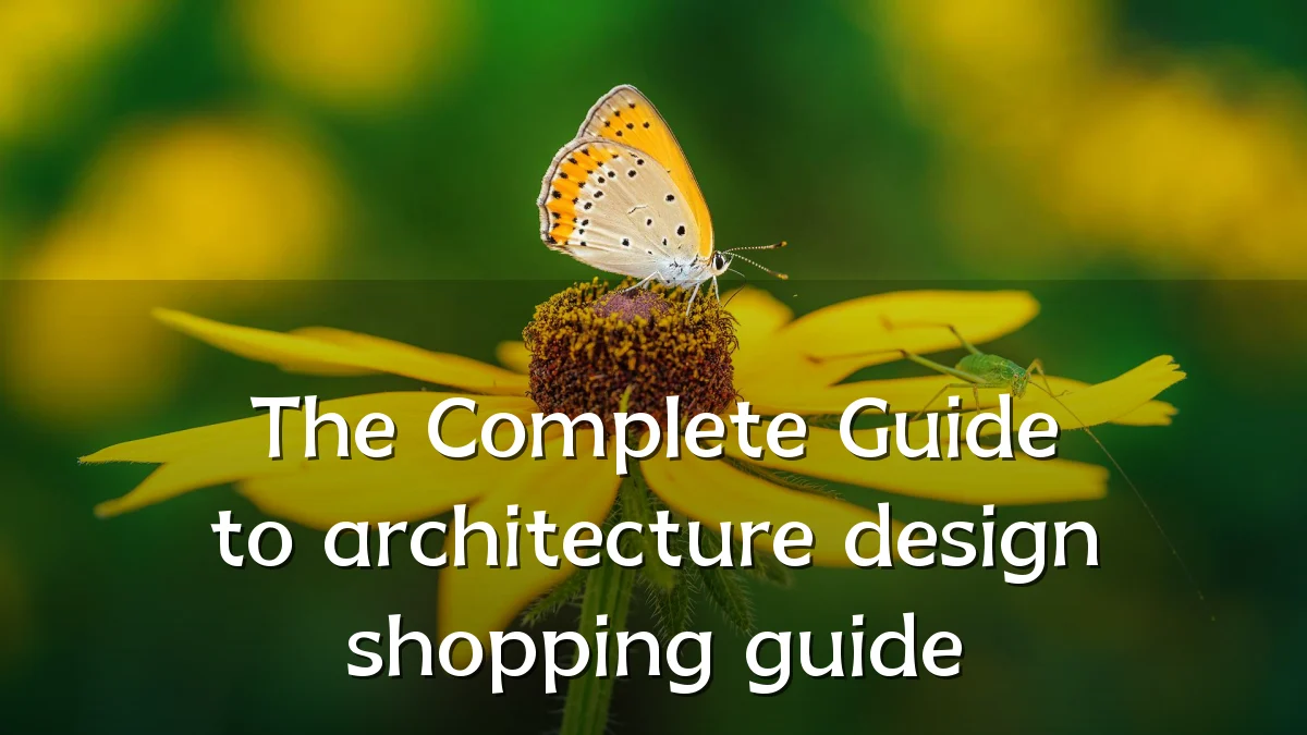 The Complete Guide to architecture design shopping guide