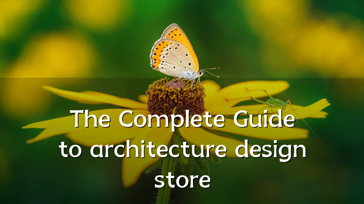 The Complete Guide to architecture design store