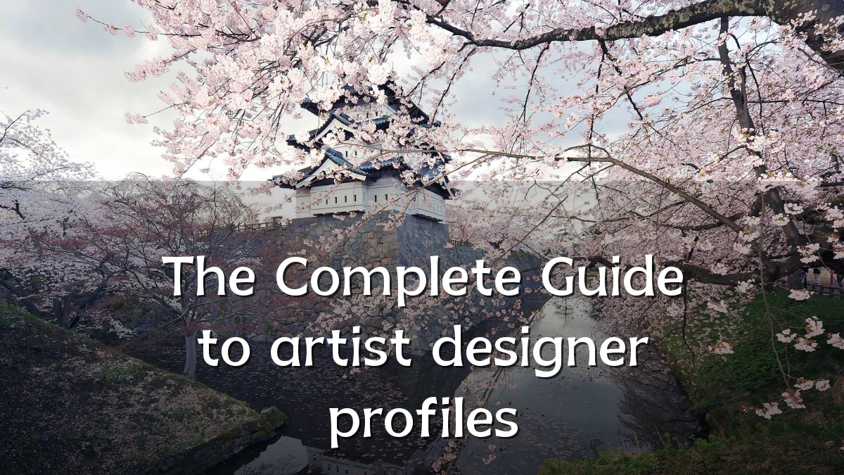 The Complete Guide to artist designer profiles