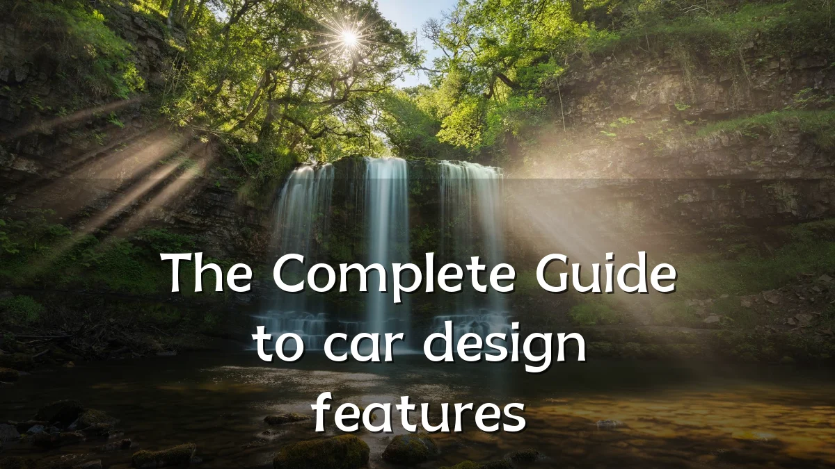 The Complete Guide to car design features