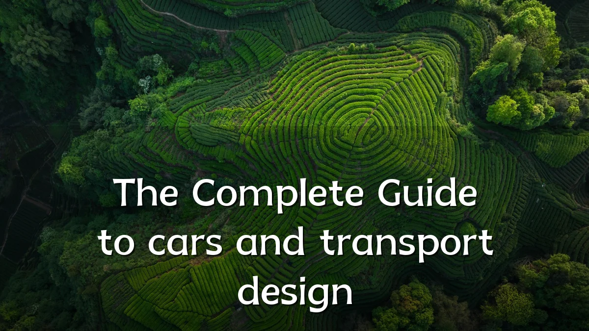 The Complete Guide to cars and transport design
