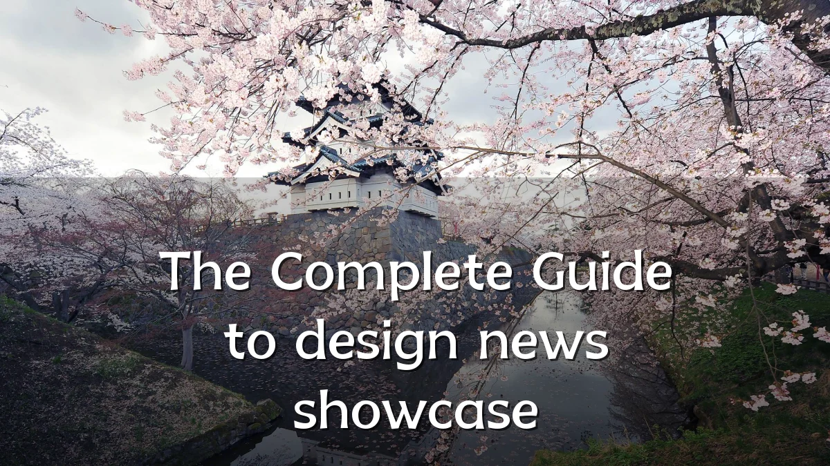 The Complete Guide to design news showcase