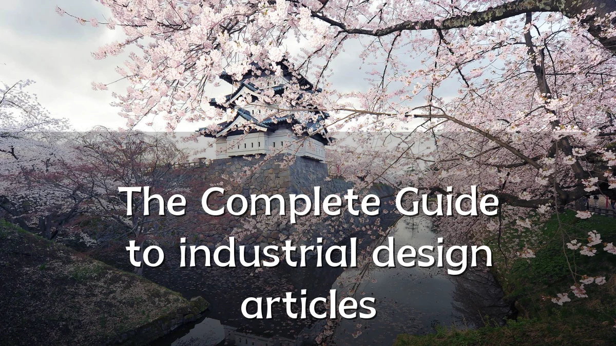 The Complete Guide to industrial design articles