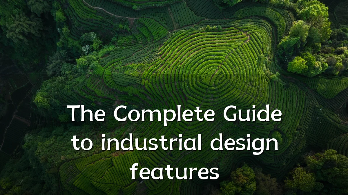 The Complete Guide to industrial design features