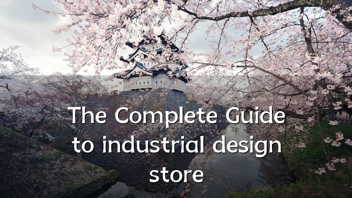 The Complete Guide to industrial design store