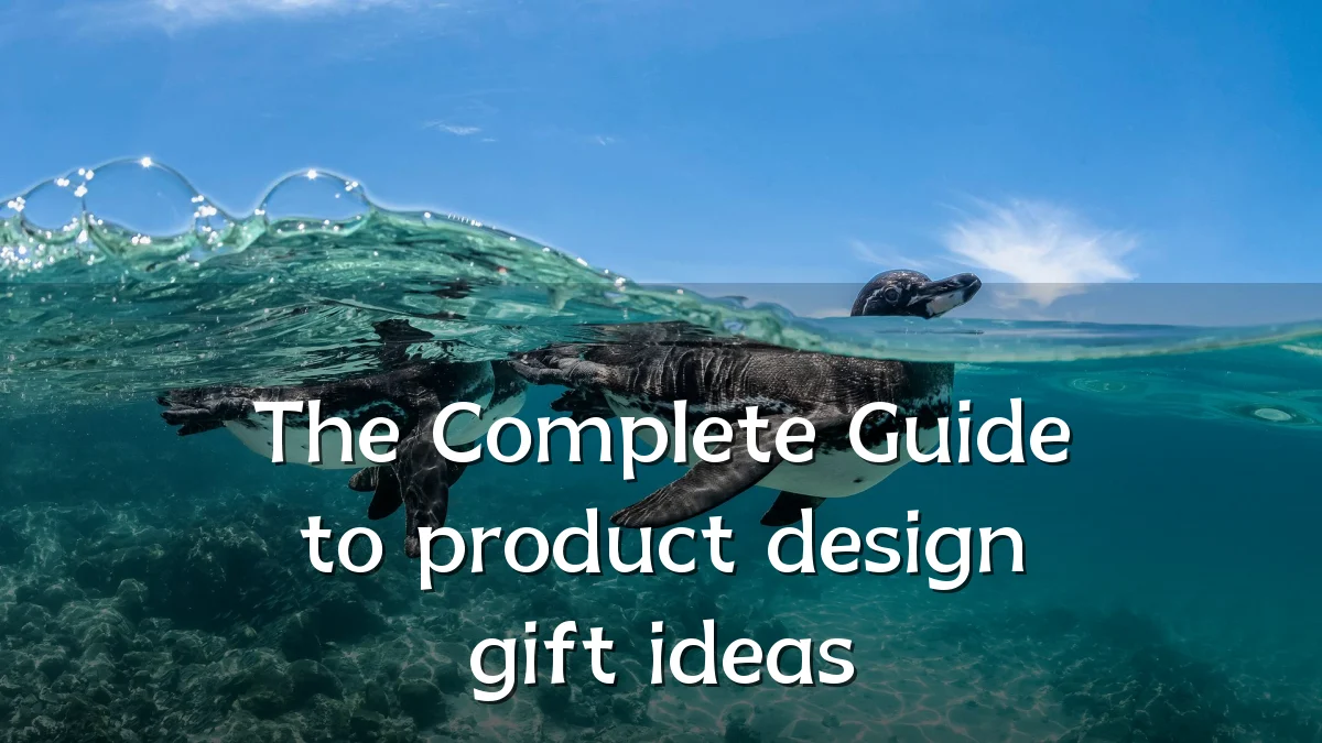 The Complete Guide to product design gift ideas
