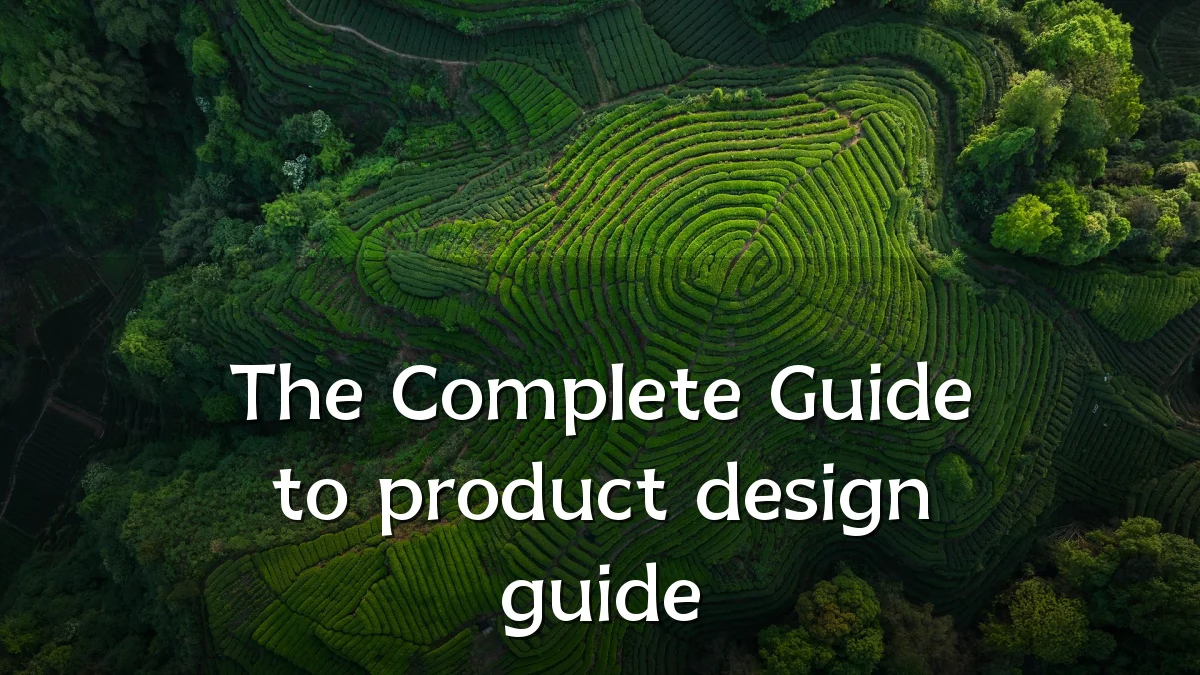 The Complete Guide to product design guide