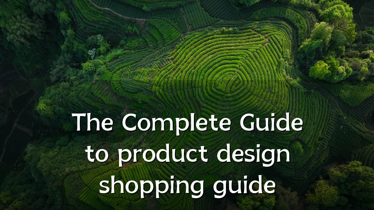 The Complete Guide to product design shopping guide