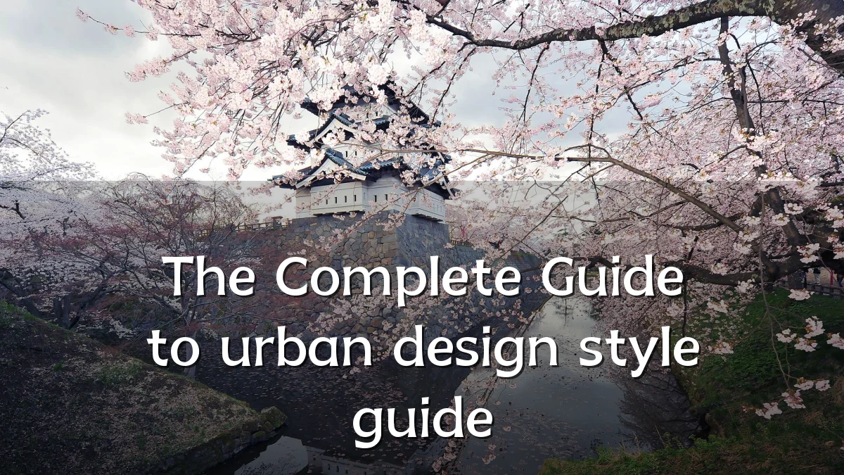 The Complete Guide to urban design style guide