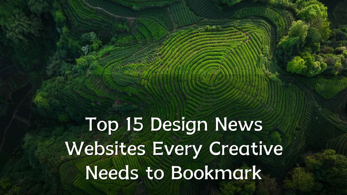 Top 15 Design News Websites Every Creative Needs to Bookmark