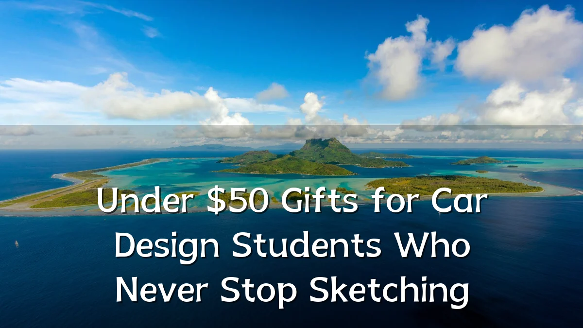 Under $50 Gifts for Car Design Students Who Never Stop Sketching